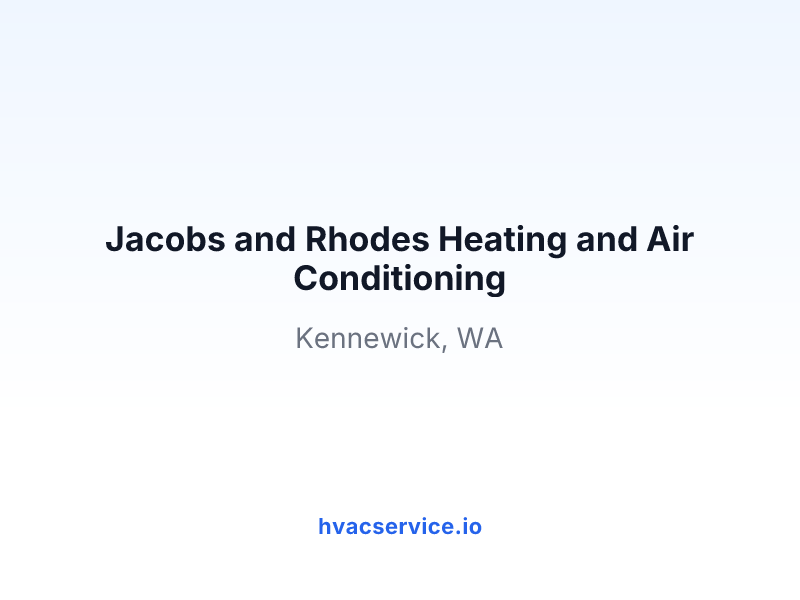 Jacobs and Rhodes Heating and Air Conditioning