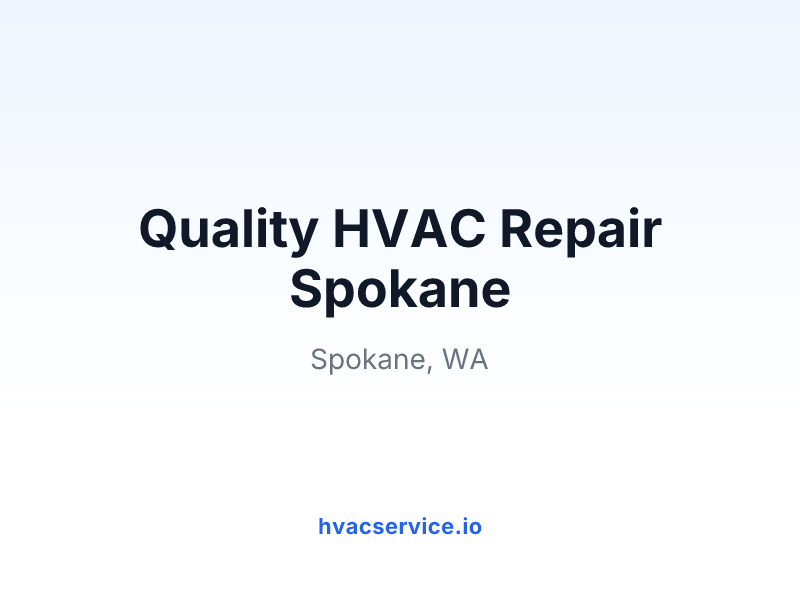 Quality HVAC Repair Spokane