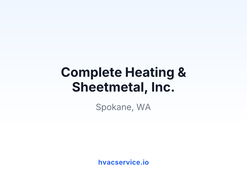 Complete Heating & Sheetmetal, Inc.