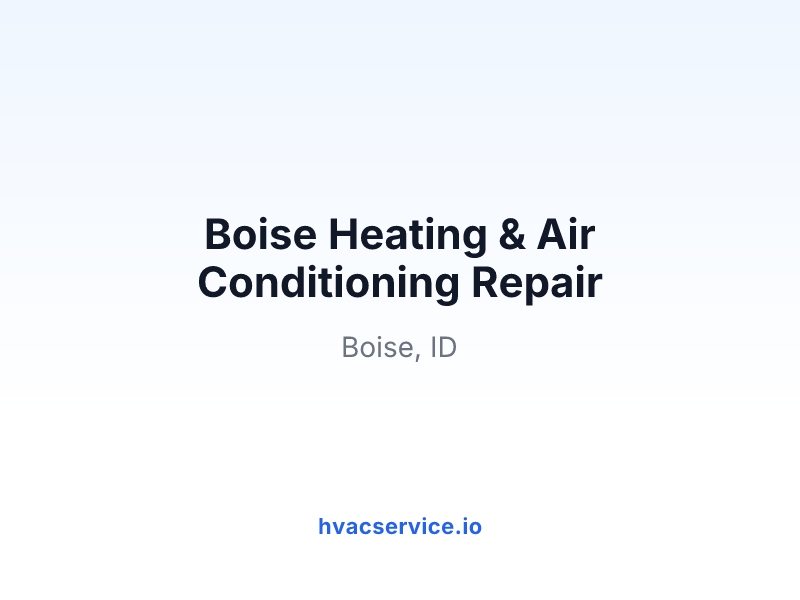Boise Heating & Air Conditioning Repair