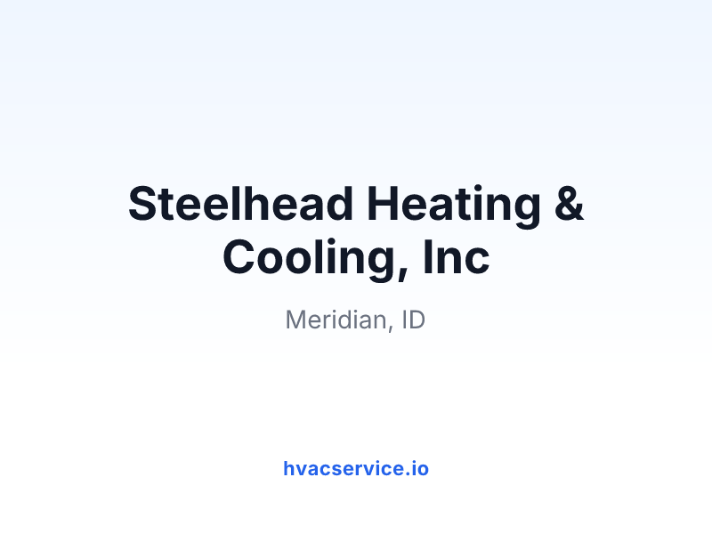 Steelhead Heating & Cooling, Inc
