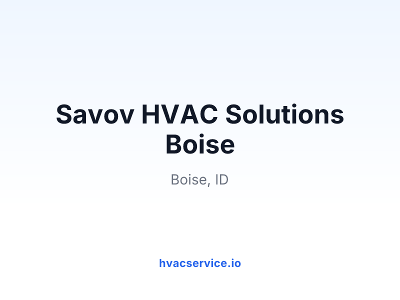Savov HVAC Solutions Boise
