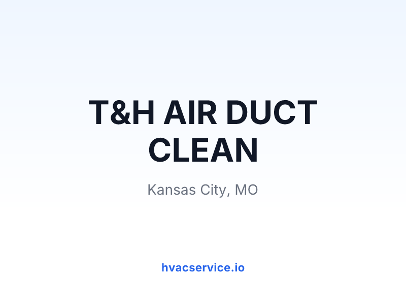 T&H AIR DUCT CLEAN