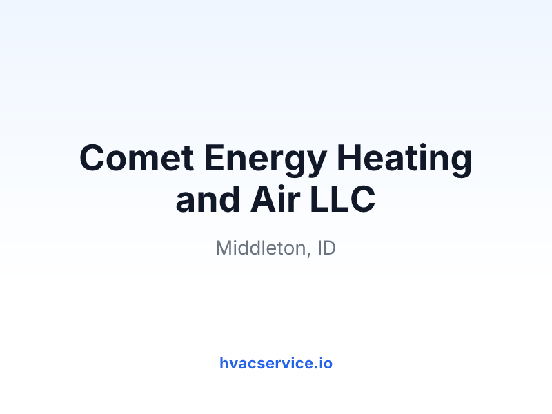 Comet Energy Heating and Air LLC