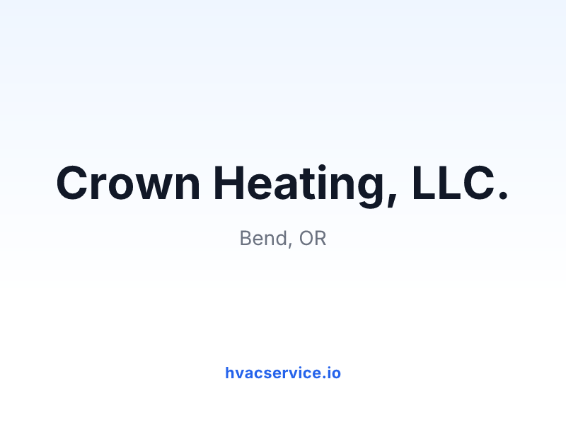 Crown Heating, LLC.