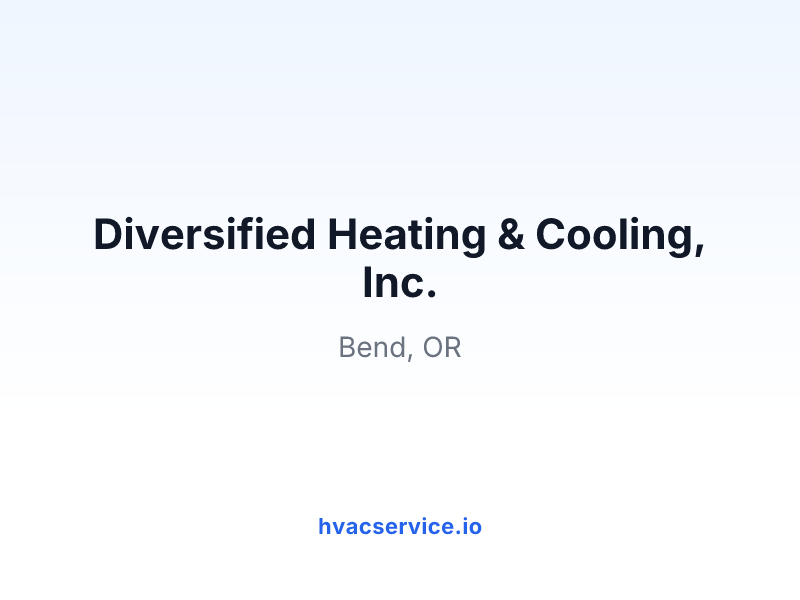 Diversified Heating & Cooling, Inc.