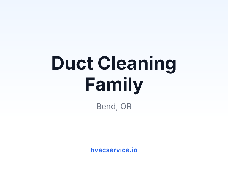 Duct Cleaning Family