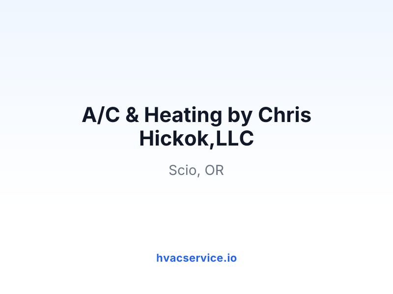 A/C & Heating by Chris Hickok,LLC
