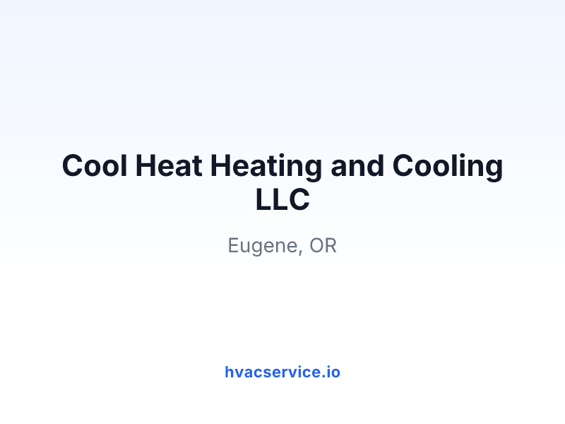 Cool Heat Heating and Cooling LLC