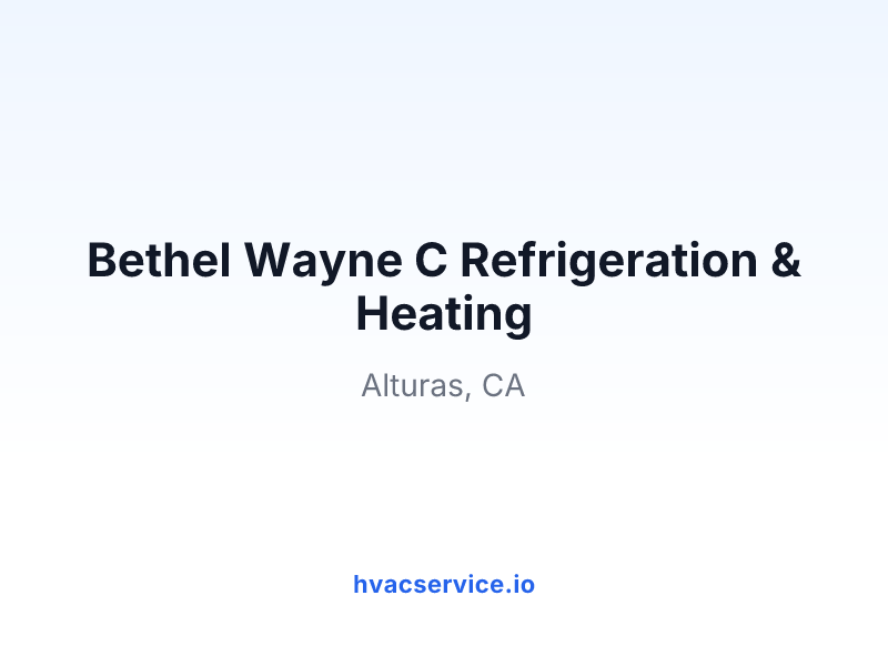 Bethel Wayne C Refrigeration & Heating