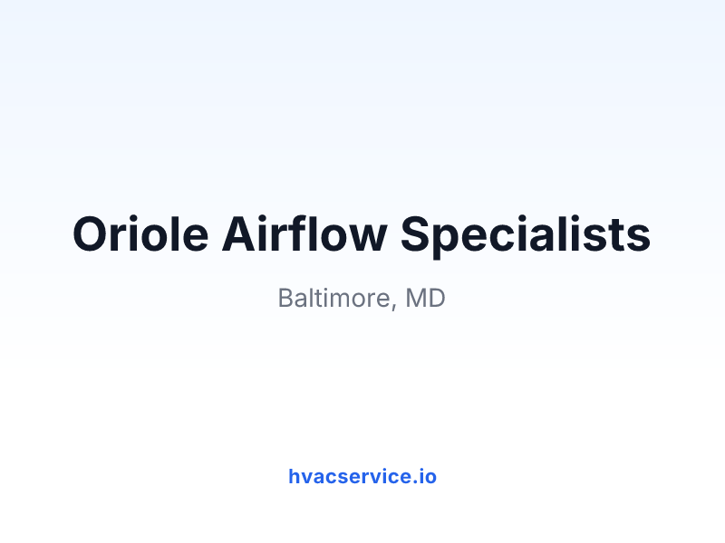 Oriole Airflow Specialists