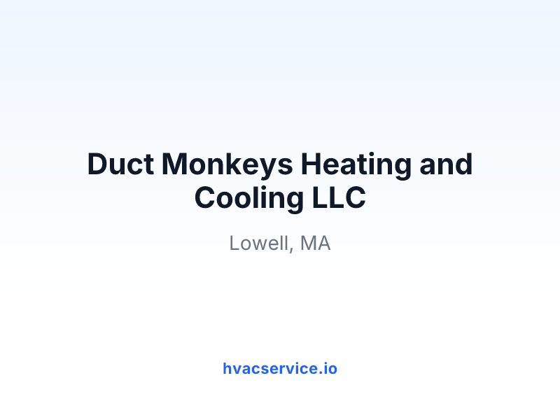 Duct Monkeys Heating and Cooling LLC