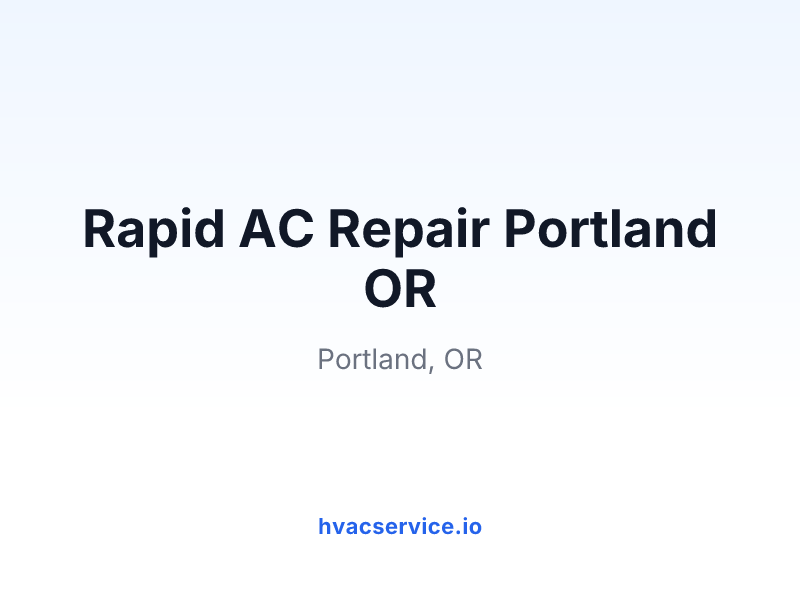 Rapid AC Repair Portland OR