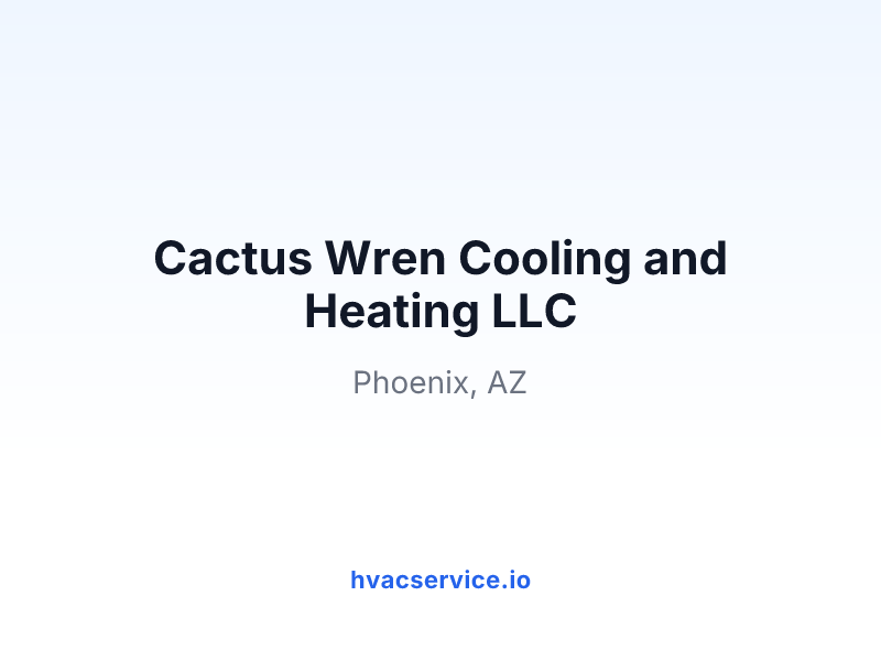 Cactus Wren Cooling and Heating LLC