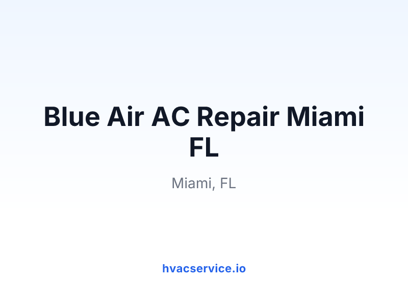 Blue Air AC Repair Miami FL