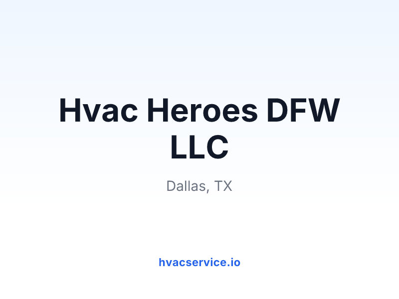 Hvac Heroes DFW LLC