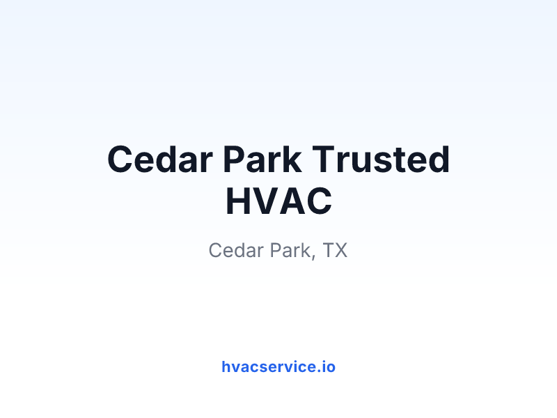 Cedar Park Trusted HVAC
