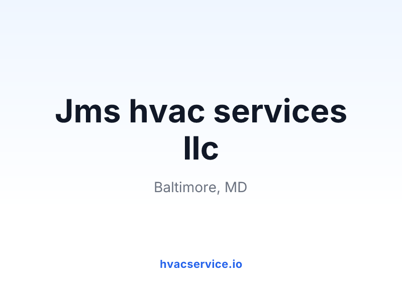 Jms hvac services llc