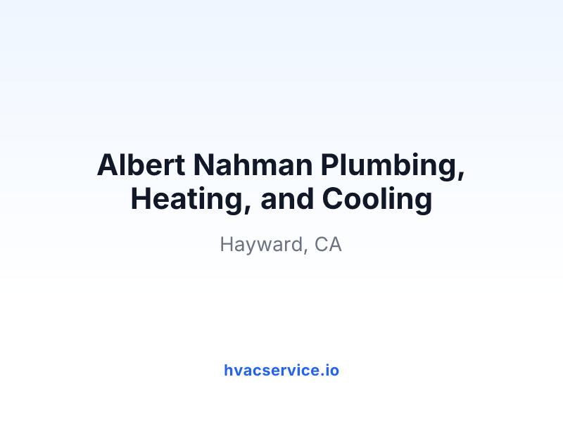 Albert Nahman Plumbing, Heating, and Cooling