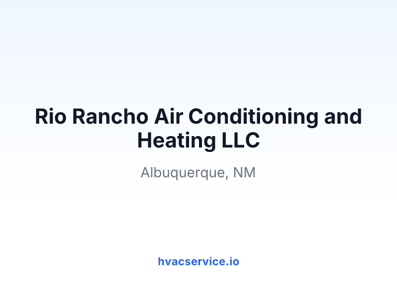 Rio Rancho Air Conditioning and Heating LLC