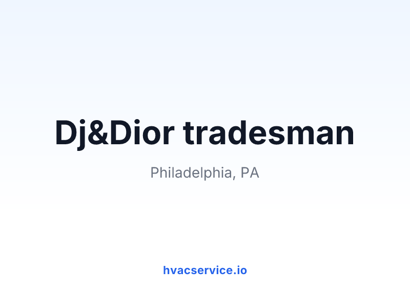 Dj&Dior tradesman
