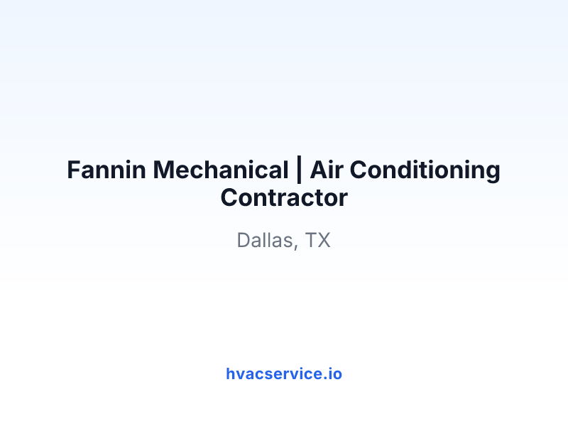 Fannin Mechanical | Air Conditioning Contractor