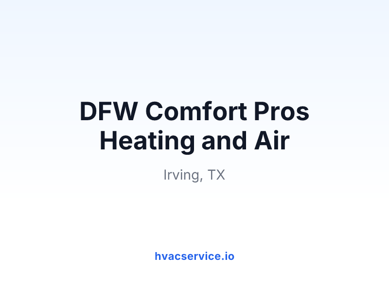 DFW Comfort Pros Heating and Air
