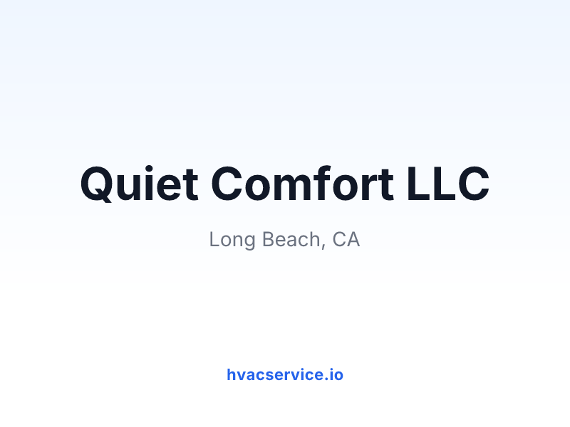 Quiet Comfort LLC