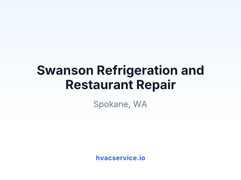 Swanson Refrigeration and Restaurant Repair