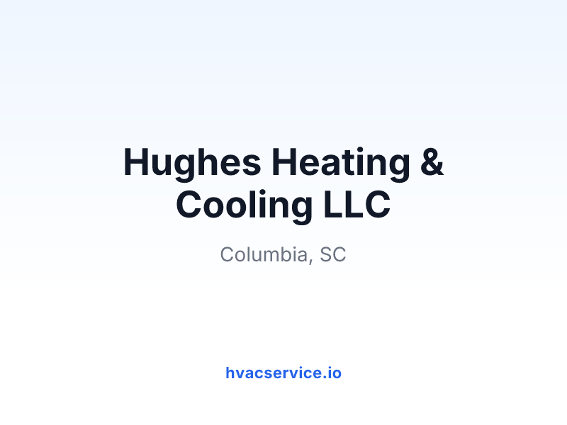 Hughes Heating & Cooling LLC