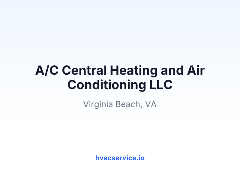 A/C Central Heating and Air Conditioning LLC