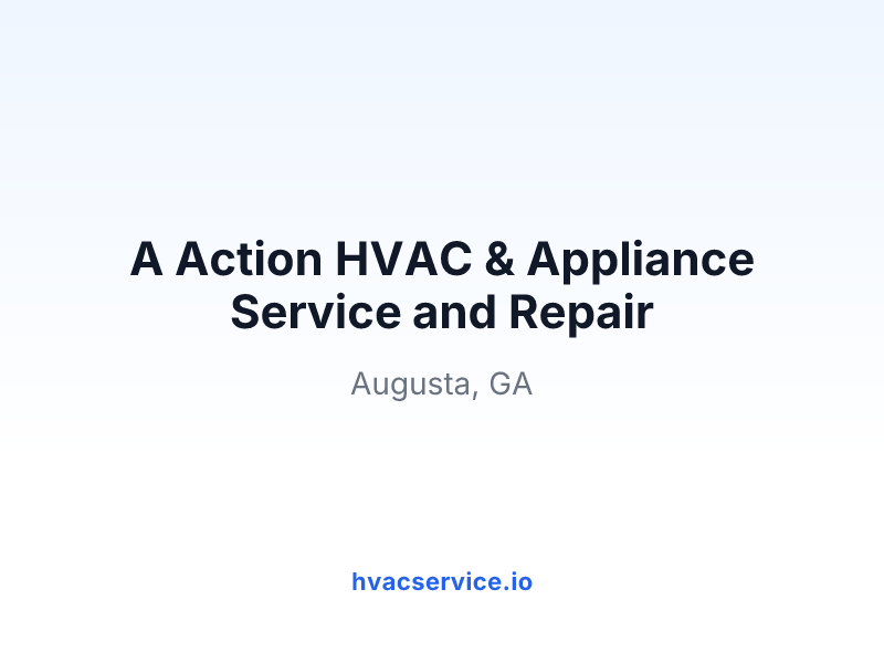 A Action HVAC & Appliance Service and Repair