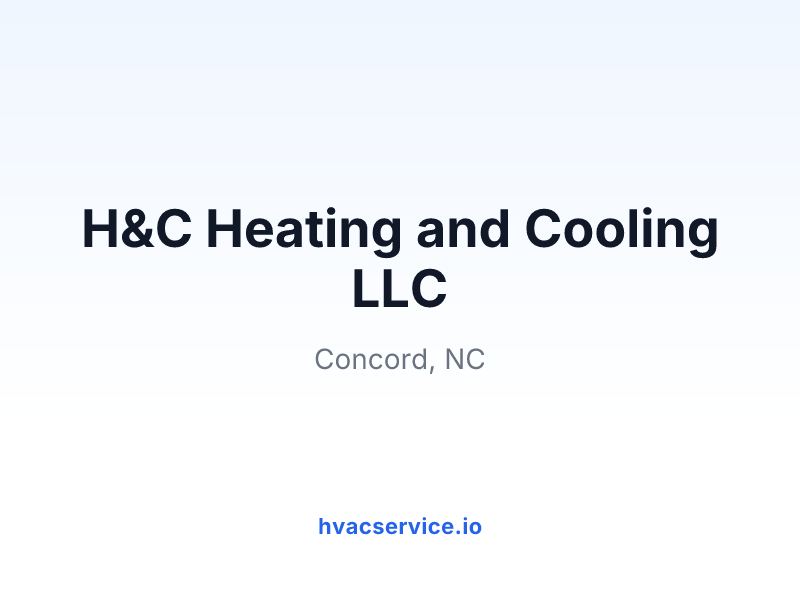H&C Heating and Cooling LLC