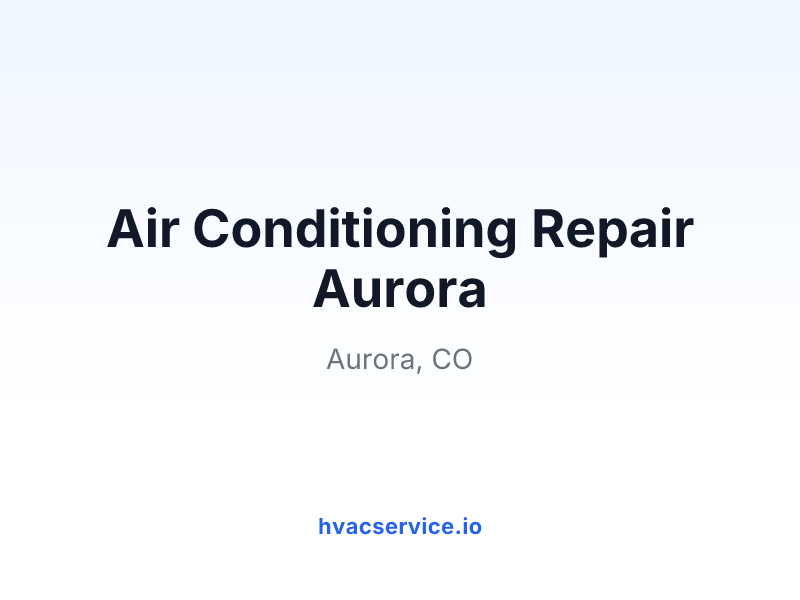 Air Conditioning Repair Aurora