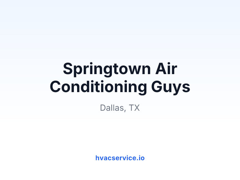 Springtown Air Conditioning Guys