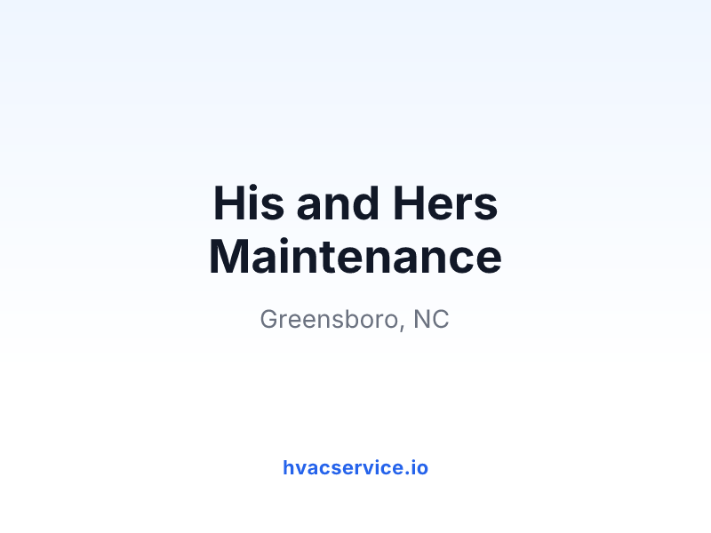 His and Hers Maintenance