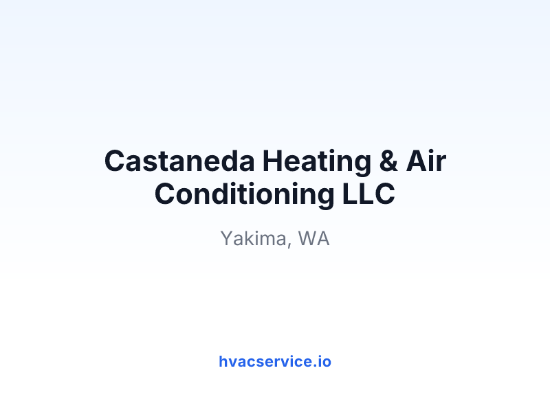 Castaneda Heating & Air Conditioning LLC