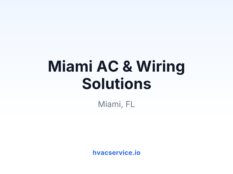 Miami AC & Wiring Solutions