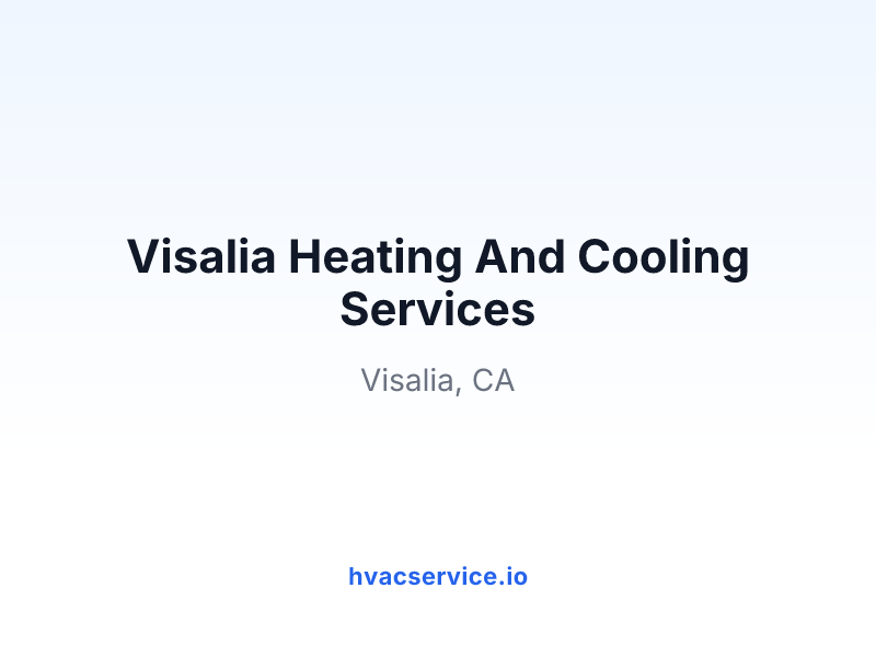 Visalia Heating And Cooling Services