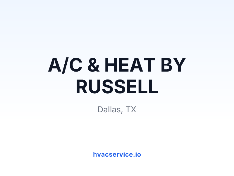 A/C & HEAT BY RUSSELL