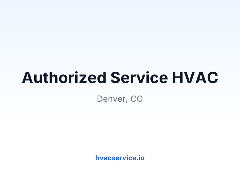 Authorized Service HVAC