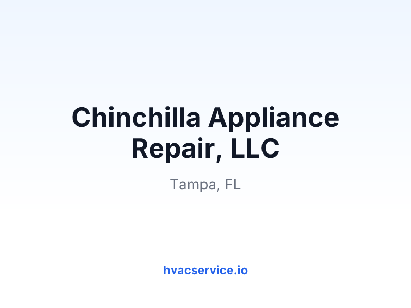Chinchilla Appliance Repair, LLC