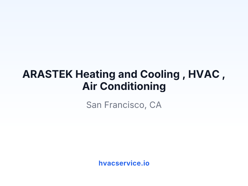 ARASTEK Heating and Cooling , HVAC , Air Conditioning
