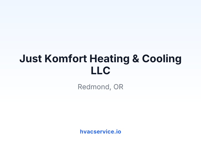 Just Komfort Heating & Cooling LLC