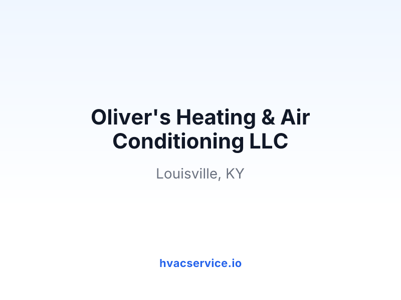 Oliver's Heating & Air Conditioning LLC