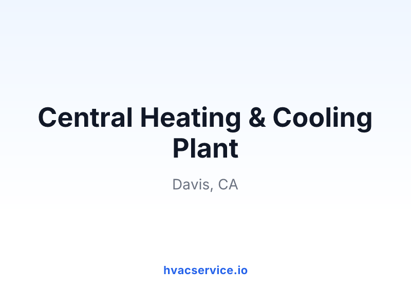 Central Heating & Cooling Plant
