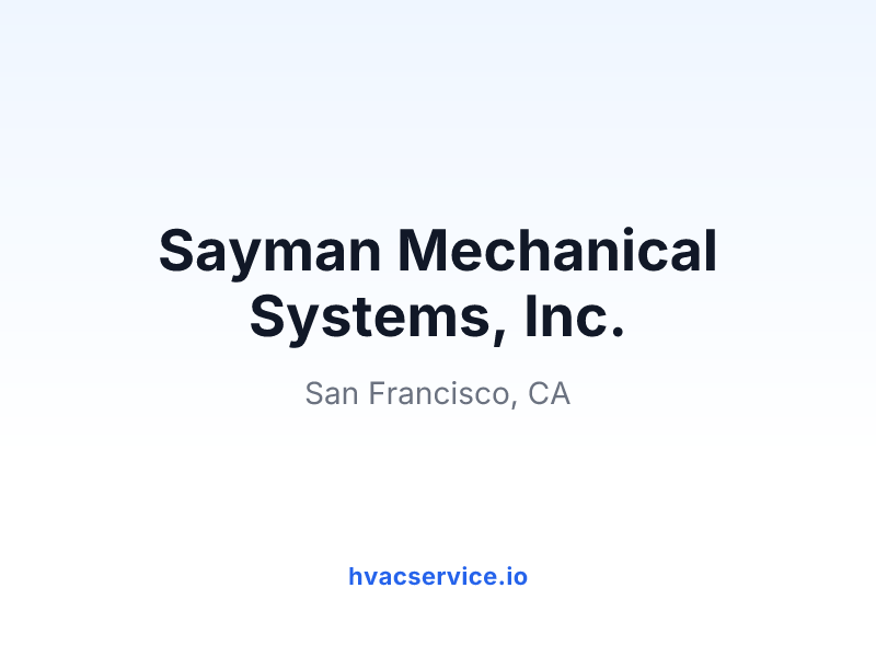 Sayman Mechanical Systems, Inc.