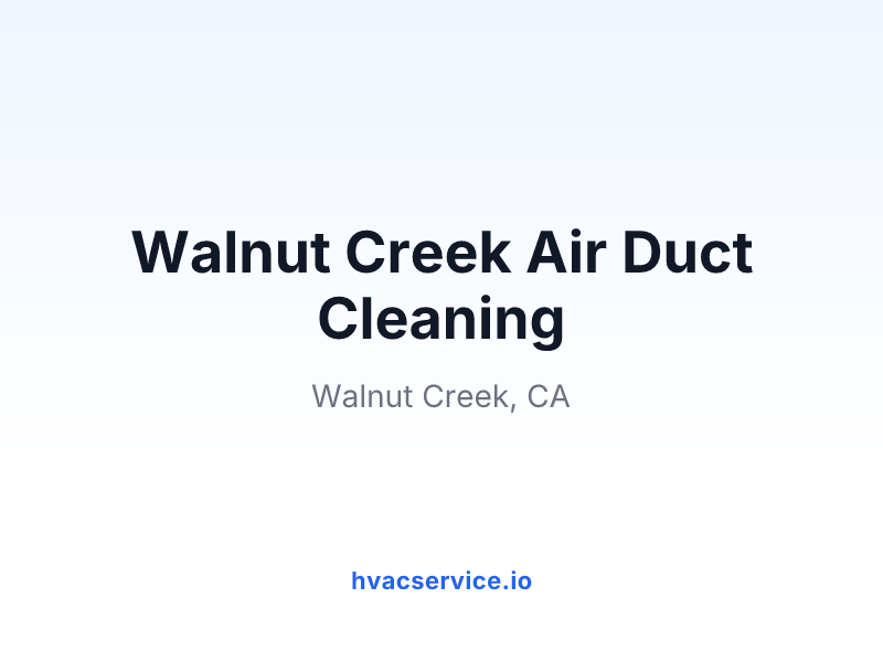 Walnut Creek Air Duct Cleaning