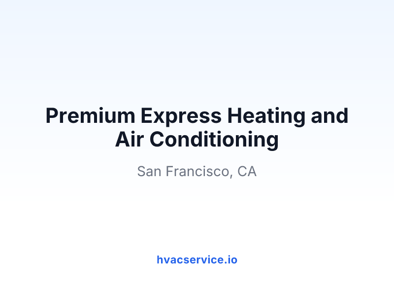 Premium Express Heating and Air Conditioning
