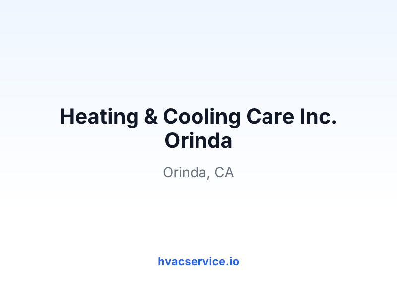 Heating & Cooling Care Inc. Orinda